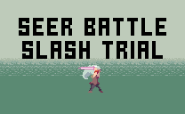 Spela Seer Battle Slash Trial