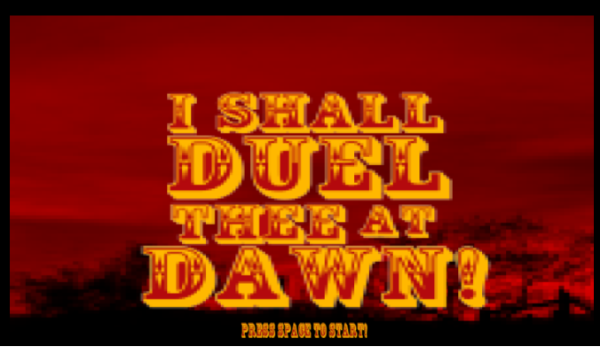 Juega a I Shall Duel Thee At Dawn