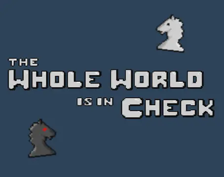 the Whole World in Check 을(를) 하다