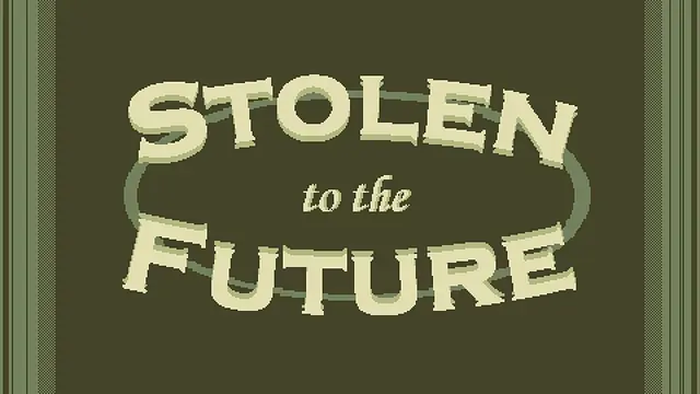 Stolen To The Future - Скріншоти