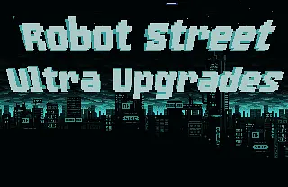 玩 RobotStreetUltraUpgrades
