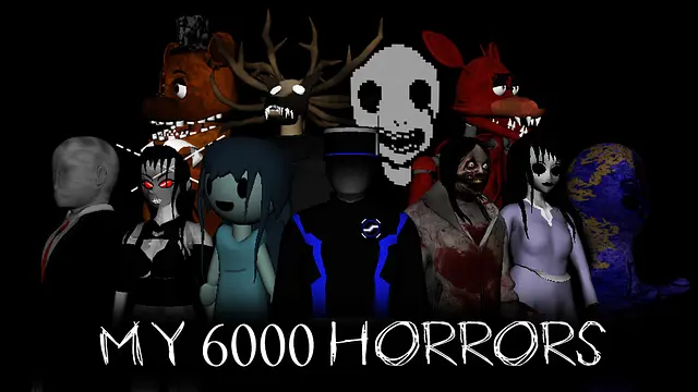 Play to My 6000 Horrors